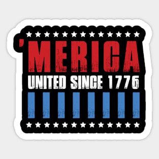 United Since 1776 4th of July  T-shirt Sticker